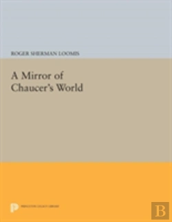 Bertrand.pt - A Mirror Of Chaucer'S World