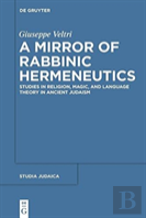 A Mirror Of Rabbinic Hermeneutics