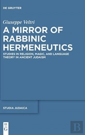 A Mirror Of Rabbinic Hermeneutics