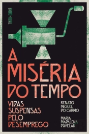 A Miséria do Tempo