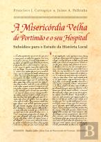 A Misericórdia Velha de Portimão e o seu Hospital
