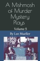 A Mishmosh Of Murder Mystery Plays