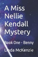 A Miss Nellie Kendall Mystery