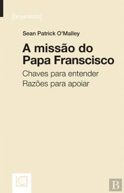 Bertrand.pt - A Missão do Papa Francisco