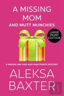 A Missing Mom And Mutt Munchies
