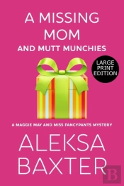 A Missing Mom And Mutt Munchies