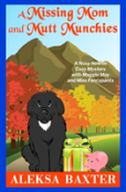 A Missing Mom And Mutt Munchies