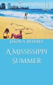 A Mississippi Summer