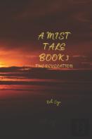 A Mist Tale Book 3 - The Revelation