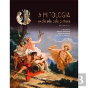 A Mitologia Explicada pela Pintura