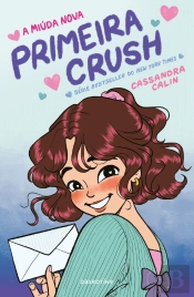 A Miúda Nova - Primeira Crush
