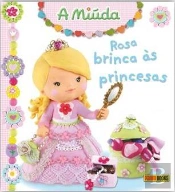 A Miúda: Rosa Brinca às Princesas