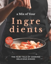 A Mix Of Your Ingredients