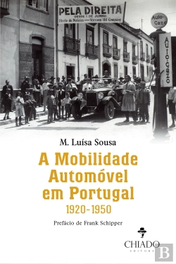 Bertrand.pt - A Mobilidade Automóvel em Portugal, 1920-1950