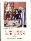 A Mocidade de D. João V - 2 Volumes