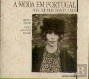 A Moda em Portugal nos Últimos Trinta Anos