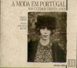 Bertrand.pt - A Moda em Portugal nos Últimos Trinta Anos