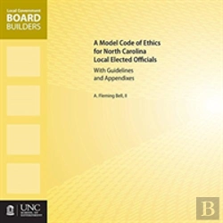 Bertrand.pt - A Model Code Of Ethics For North Carolina Local Elected Officials With Guidelines And Appendixes