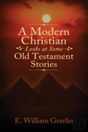A Modern Christian Looks At Some Old Testament Stories