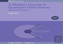 A Modern Course In Quantum Field Theory, Volume 2