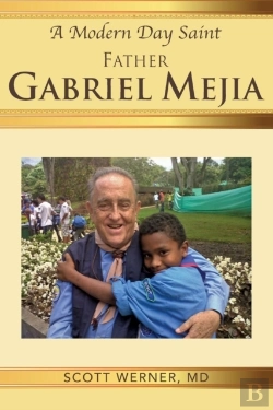 Bertrand.pt - A Modern Day Saint - Father Gabriel Mejia
