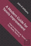 A Modern Guide For Tennis Improvement