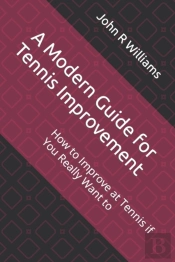 A Modern Guide For Tennis Improvement