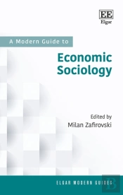 A Modern Guide To Economic Sociology