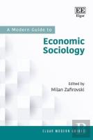 A Modern Guide To Economic Sociology