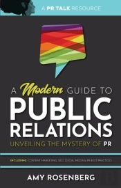 A Modern Guide To Public Relations