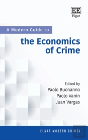 A Modern Guide To The Economics Of Crime