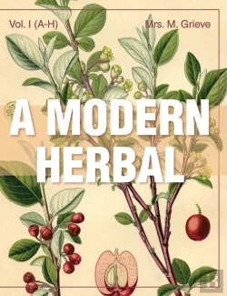 Bertrand.pt - A Modern Herbal (Volume 1, A-H)