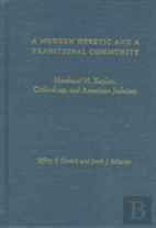 A Modern Heretic And A Traditional Community