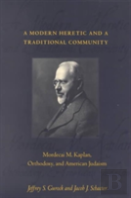 A Modern Heretic And A Traditional Community