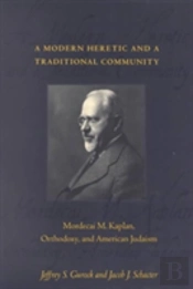 A Modern Heretic And A Traditional Community