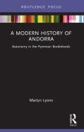 A Modern History Of Andorra