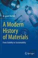 A Modern History Of Materials