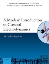 A Modern Introduction To Classical Electrodynamics