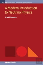 A Modern Introduction To Neutrino Physics