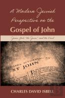 A Modern Jewish Perspective On The Gospel Of John