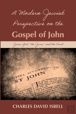 Bertrand.pt - A Modern Jewish Perspective On The Gospel Of John