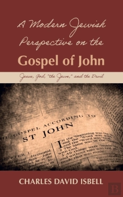 Bertrand.pt - A Modern Jewish Perspective On The Gospel Of John