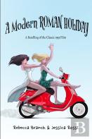A Modern Roman Holiday