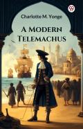 A Modern Telemachus (Edition1)