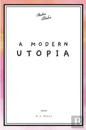 A Modern Utopia