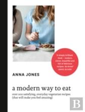 A Modern Way To Eat