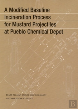 Bertrand.pt - A Modified Baseline Incineration Process For Mustard Projectiles At Pueblo Chemical Depot