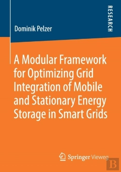Bertrand.pt - A Modular Framework For Optimizing Grid Integration Of Mobile And Stationary Energy Storage In Smart Grids