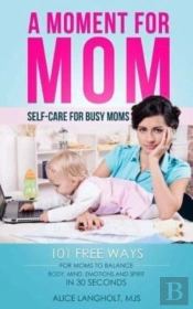 A Moment For Mom