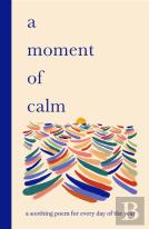 A Moment Of Calm